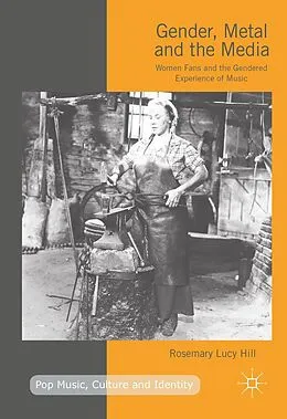 E-Book (pdf) Gender, Metal and the Media von Rosemary Lucy Hill