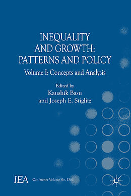 Fester Einband Inequality and Growth: Patterns and Policy von Joseph E. Basu, Kaushik Stiglitz