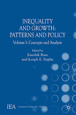 Kartonierter Einband Inequality and Growth: Patterns and Policy von Joseph E. Basu, Kaushik Stiglitz