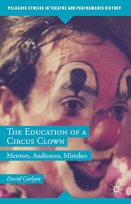 Fester Einband The Education of a Circus Clown von David Carlyon