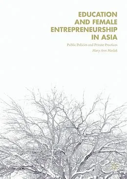 E-Book (pdf) Education and Female Entrepreneurship in Asia von Mary Ann Maslak