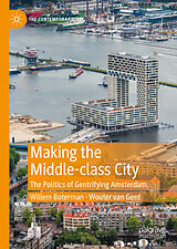 eBook (pdf) Making the Middle-class City de Willem Boterman, Wouter van Gent