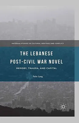 E-Book (pdf) The Lebanese Post-Civil War Novel von Felix Lang