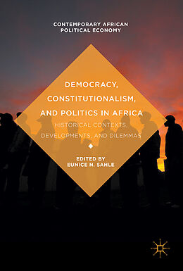 Livre Relié Democracy, Constitutionalism, and Politics in Africa de Eunice N. Sahle