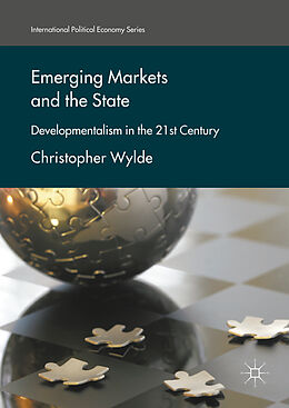 Fester Einband Emerging Markets and the State von Christopher Wylde