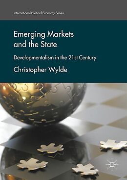 E-Book (pdf) Emerging Markets and the State von Christopher Wylde