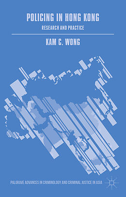 Livre Relié Policing in Hong Kong de Kam C. Wong