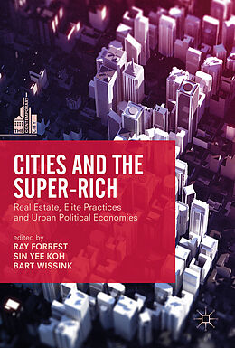 Livre Relié Cities and the Super-Rich de Ray Koh, Sin Yee Forrest