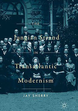 eBook (pdf) The Jungian Strand in Transatlantic Modernism de Jay Sherry