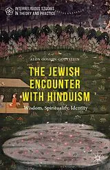 Fester Einband The Jewish Encounter with Hinduism von Alon Goshen-Gottstein