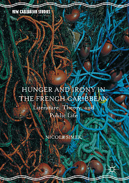 eBook (pdf) Hunger and Irony in the French Caribbean de Nicole Simek