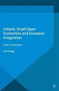 E-Book (pdf) Ireland, Small Open Economies and European Integration von D. Begg