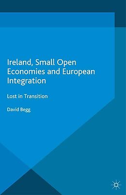 E-Book (pdf) Ireland, Small Open Economies and European Integration von D. Begg