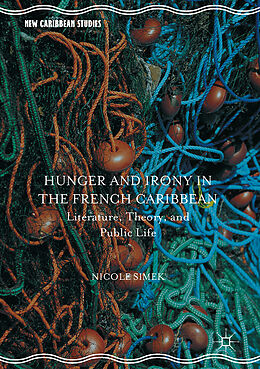 Livre Relié Hunger and Irony in the French Caribbean de Nicole Simek