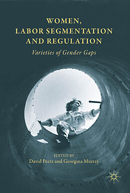 Livre Relié Women, Labor Segmentation and Regulation de 