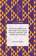 E-Book (pdf) African American Men and the Labor Market during the Great Recession von Michelle Holder