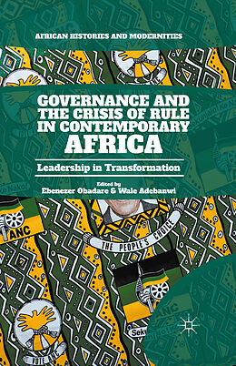 Livre Relié Governance and the Crisis of Rule in Contemporary Africa de Ebenezer Adebanwi, Wale Obadare