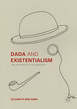 Livre Relié Dada and Existentialism de Elizabeth Benjamin