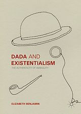 eBook (pdf) Dada and Existentialism de Elizabeth Benjamin