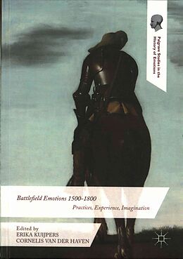 Livre Relié Battlefield Emotions 1500-1800 de Erika Kuijpers