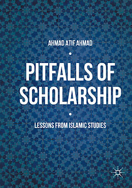 Fester Einband Pitfalls of Scholarship von Ahmad Atif Ahmad