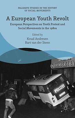 Livre Relié A European Youth Revolt de Bart van der Steen