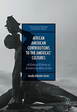 E-Book (pdf) African American Contributions to the Americas' Cultures von Jacoby Adeshei Carter