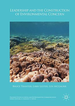 eBook (pdf) Leadership and the Construction of Environmental Concern de Bruce Tranter, Elizabeth Lester, Lyn McGaurr