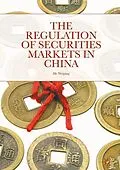 E-Book (pdf) The Regulation of Securities Markets in China von Weiping He