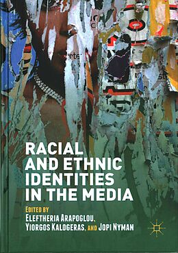 Livre Relié Racial and Ethnic Identities in the Media de Eleftheria Kalogeras, Yiorgos Nyman, Jo Arapoglou