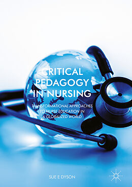 Livre Relié Critical Pedagogy in Nursing de Sue Dyson