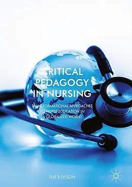 E-Book (pdf) Critical Pedagogy in Nursing von Sue Dyson