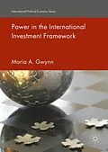 E-Book (pdf) Power in the International Investment Framework von Maria A. Gwynn