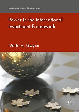 E-Book (pdf) Power in the International Investment Framework von Maria A. Gwynn