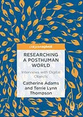 E-Book (pdf) Researching a Posthuman World von Catherine Adams, Terrie Lynn Thompson