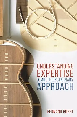 E-Book (pdf) Understanding Expertise von Fernand Gobet