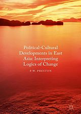 E-Book (pdf) Political Cultural Developments in East Asia von P. W. Preston
