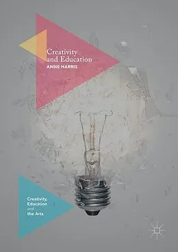 E-Book (pdf) Creativity and Education von Anne Harris