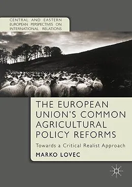 E-Book (pdf) The European Union's Common Agricultural Policy Reforms von Marko Lovec
