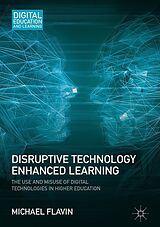 E-Book (pdf) Disruptive Technology Enhanced Learning von Michael Flavin