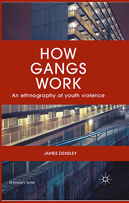 Couverture cartonnée How Gangs Work de J. Densley