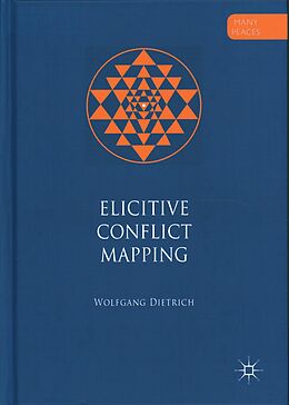 Fester Einband Elicitive Conflict Mapping von Wolfgang Dietrich