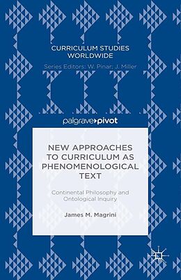 eBook (pdf) New Approaches to Curriculum as Phenomenological Text de James M. Magrini