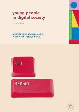 E-Book (pdf) Young People in Digital Society von Amanda Third, Philippa Collin, Lucas Walsh