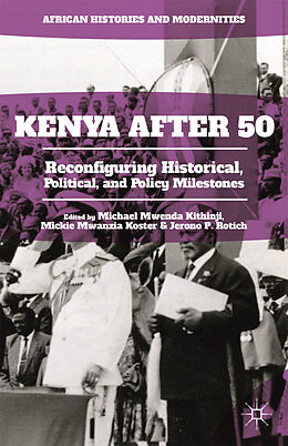 Livre Relié Kenya After 50 de Jerono P. Kithinji, Michael Mwenda Koster, Rotich