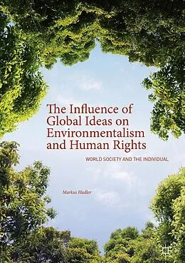 E-Book (pdf) The Influence of Global Ideas on Environmentalism and Human Rights von Markus Hadler