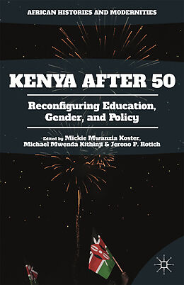 Livre Relié Kenya After 50 de Jerono P. Kithinji, Michael Mwenda Koster, Rotich