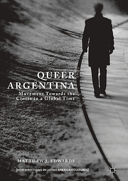 E-Book (pdf) Queer Argentina von Matthew J. Edwards