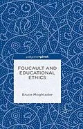 E-Book (pdf) Foucault and Educational Ethics von Bruce Moghtader