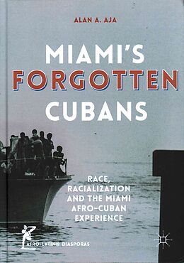 Livre Relié Miami s Forgotten Cubans de Alan A. Aja